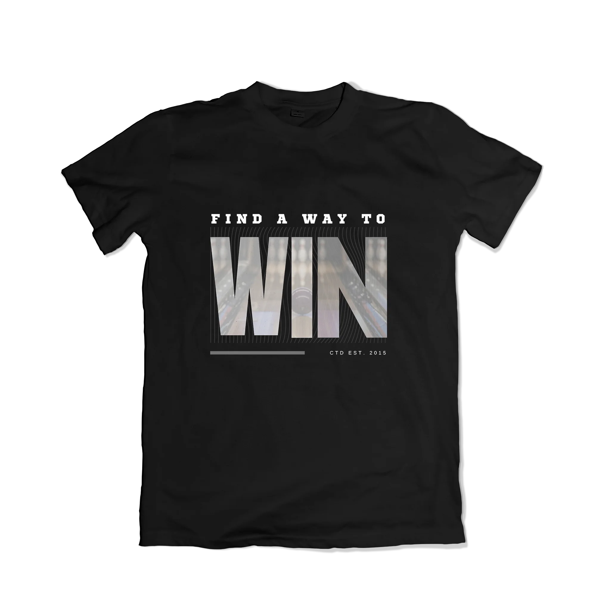 Find a Way To Win T-Shirt